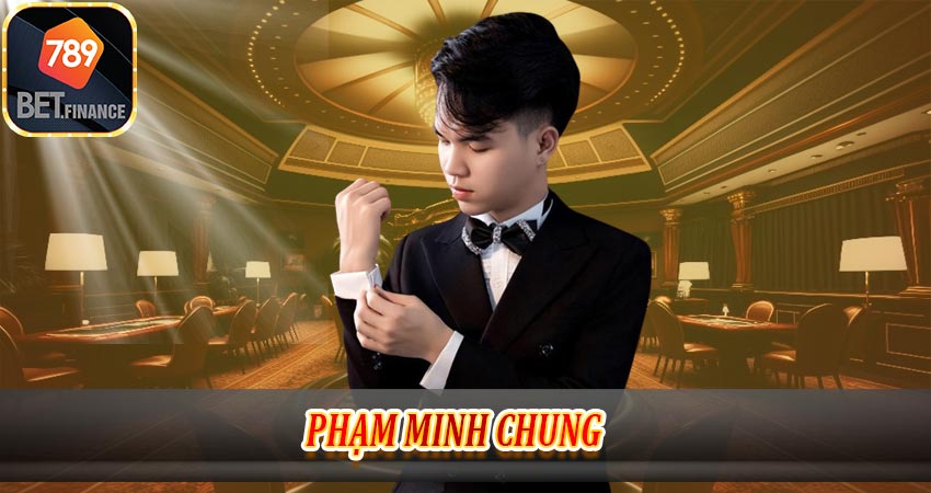 Giới thiệu về Phạm Minh Chung